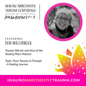 Teri Wellbrock Healing Narcissistic Trauma event