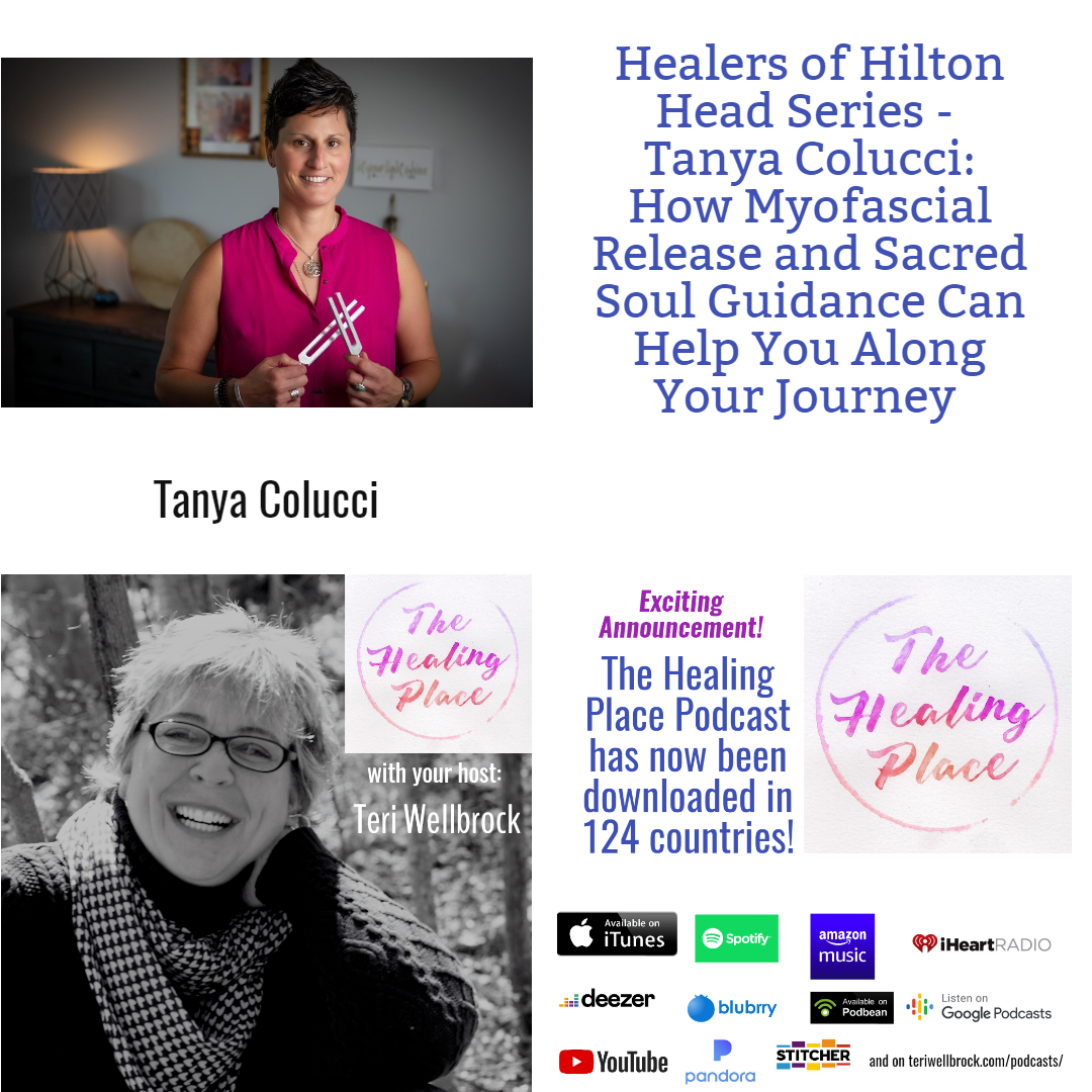 Tanya Colucci joins Teri Wellbrock on the Healers of Hilton Head Series